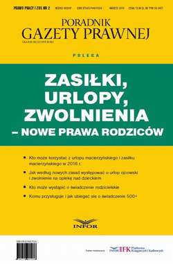 Zasiłki, urlopy, zwolnienia – jak z nich korzystać