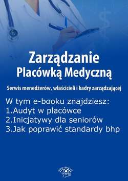 Zarządzanie Placówką Medyczną. Serwis menedżerów, właścicieli i kadry zarządzającej, wydanie czerwiec 2016 r.