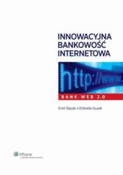 Innowacyjna bankowość internetowa. Bank Web 2.0