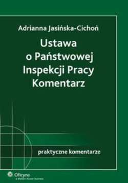 Ustawa o Państwowej Inspekcji Pracy. Komentarz