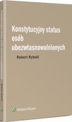 Konstytucyjny status osób ubezwłasnowolnionych