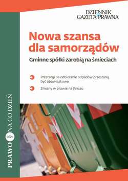 Gminne spółki zarobią na śmieciach Nowa szansa dla samorządów