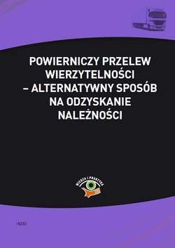 Powierniczy przelew wierzytelności – alternatywny sposób na odzyskanie należności