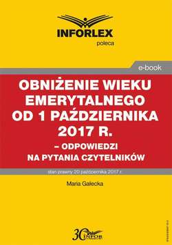 Obniżenie wieku emerytalnego od 1 października 2017