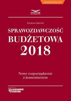 Sprawozdawczość budżetowa. Nowe rozporządzenie z komentarzem