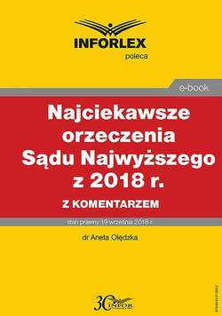 Najciekawsze orzeczenia Sądu Najwyższego z 2018 r. z komentarzem