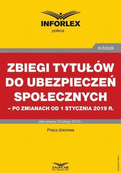 Zbiegi tytułów do ubezpieczeń społecznych po zmianach od 1 stycznia 2019 r.