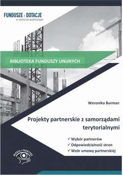 Projekty partnerskie z samorządami terytorialnymi. Wybór partnerów, odpowiedzialność stron, wzór umowy