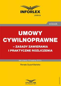 Umowy cywilnoprawne – zasady zawierania i praktyczne rozliczenia