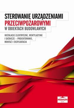 Sterowanie urządzeniami przeciwpożarowymi w obiektach budowlanych