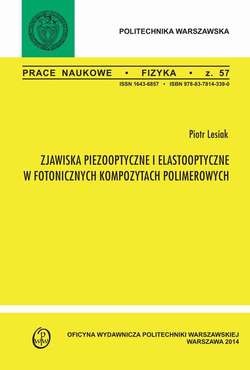 Zjawiska pizooptyczne i elastooptyczne w fotonicznych kompozytach polimerowych. Zeszyt "Fizyka" nr 57