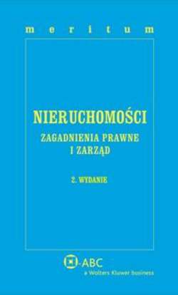 MERITUM Nieruchomości. Zagadnienia prawne i zarząd