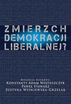 Zmierzch demokracji liberalnej?