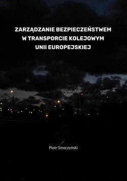 Zarządzanie bezpieczeństwem w transporcie kolejowym Unii Europejskiej