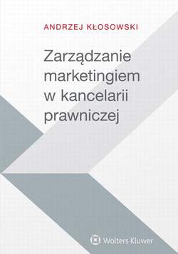 Zarządzanie marketingiem w kancelarii prawniczej