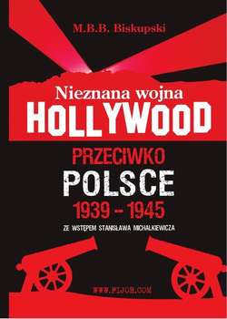 Nieznana wojna Hollywood przeciwko Polsce