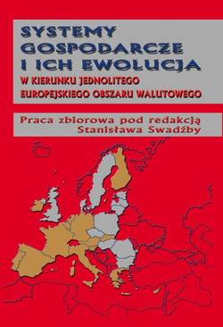 Systemy gospodarcze i ich ewolucja w kierunku jednolitego europejskiego obszaru walutowego