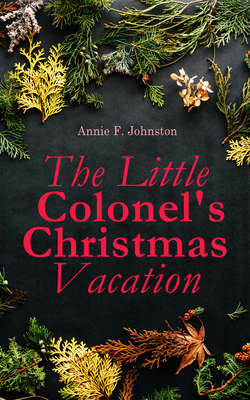 The Little Colonel's Christmas Vacation