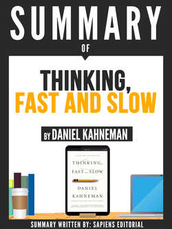 Summary Of "Thinking, Fast And Slow - By Daniel Kahneman"