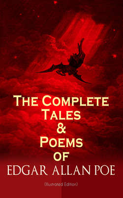 The Complete Tales & Poems of Edgar Allan Poe (Illustrated Edition)