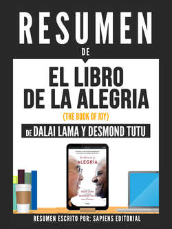 Resumen De "El Libro De La Alegría (The Book Of Joy) - De Dalai Lama Y Desmond Tutu"