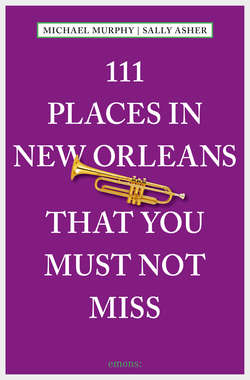 111 Places in New Orleans that you must not miss