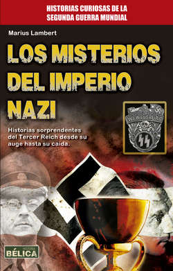 Los misterios del Imperio Nazi