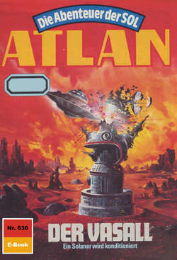 Atlan 636: Der Vasall