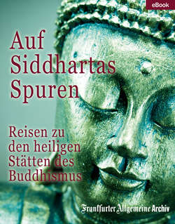 Auf Siddhartas Spuren