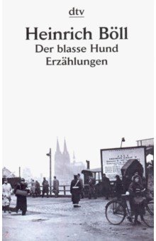 Der blase Hund. Erzaehlungen (рассказы на нем.яз.)