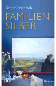 Familiensilber (роман на нем.яз.)