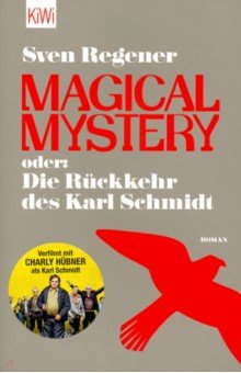 Magical Mystery oder: Die Rueckkehr des Karl Schm/