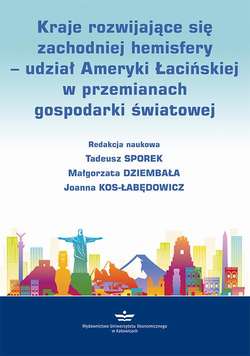 Kraje rozwijające się zachodniej hemisfery – udział Ameryki Łacińskiej w przemianach gospodarki światowej