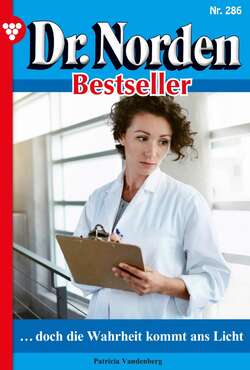 Dr. Norden Bestseller 286 – Arztroman