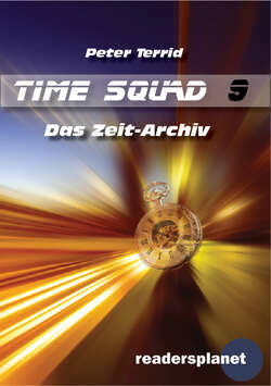 Time Squad 9: Das Zeit-Archiv