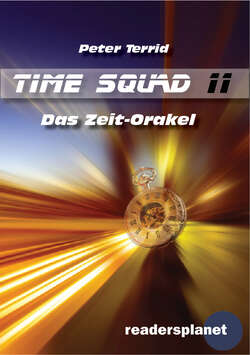 Time Squad 11: Das Zeit-Orakel