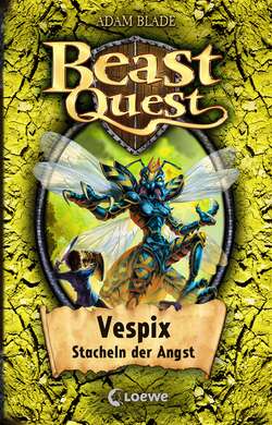 Beast Quest 36 - Vespix, Stacheln der Angst