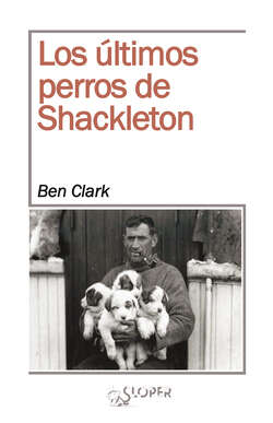 Los últimos perros de Shackleton