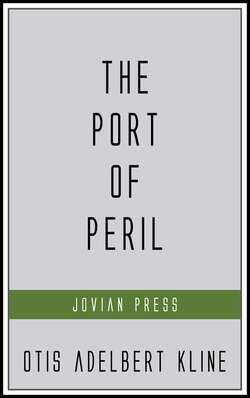 The Port of Peril