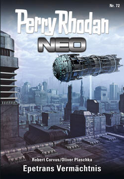 Perry Rhodan Neo 72: Epetrans Vermächtnis