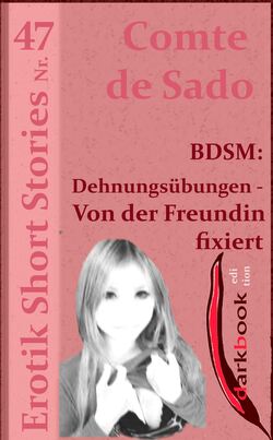BDSM: Dehnungsübungen - Von der Freundin fixiert