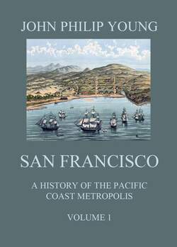 San Francisco - A History of the Pacific Coast Metropolis, Vol. 1