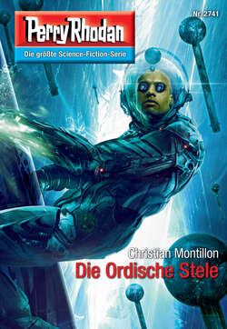 Perry Rhodan 2741: Die Ordische Stele