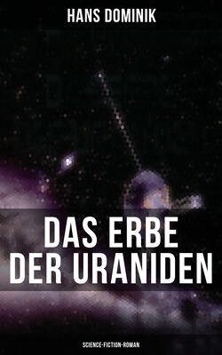Das Erbe der Uraniden (Science-Fiction-Roman)