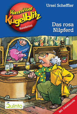 Kommissar Kugelblitz 08. Das rosa Nilpferd