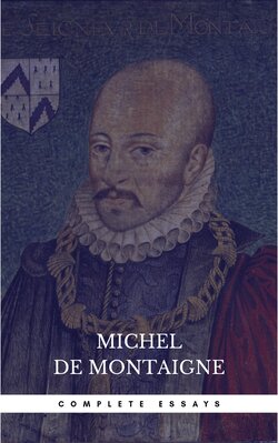 Michel de Montaigne - The Complete Essays