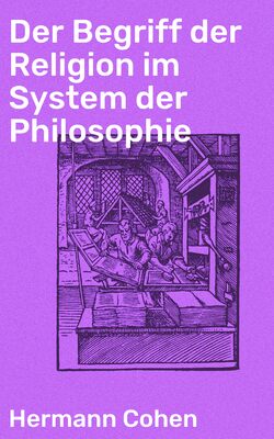 Der Begriff der Religion im System der Philosophie
