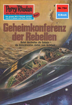 Perry Rhodan 724: Geheimkonferenz der Rebellen