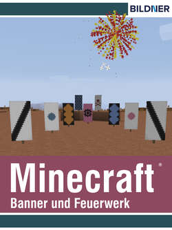 Rezepte für Banner und Feuerwerk in Minecraft