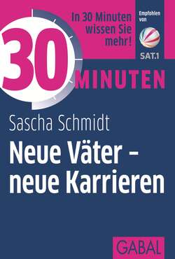 30 Minuten Neue Väter - neue Karrieren